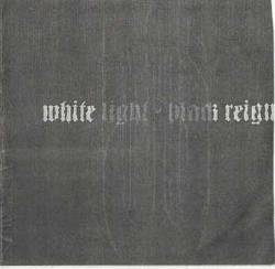 White Light - Black Reign